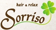 Hair & relax Sorriso：ソリーソ （美容室・ヘアサロン）